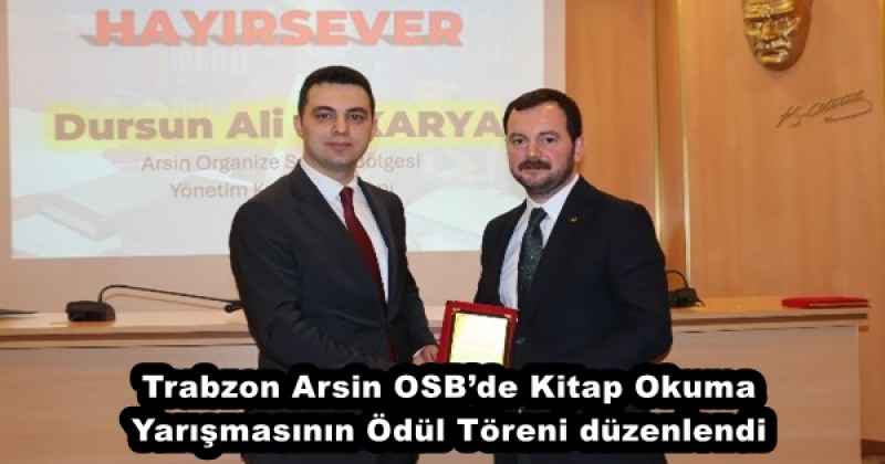 Trabzon Arsin OSB’de Kitap Okuma Yarışmasının Ödül Töreni düzenlendi