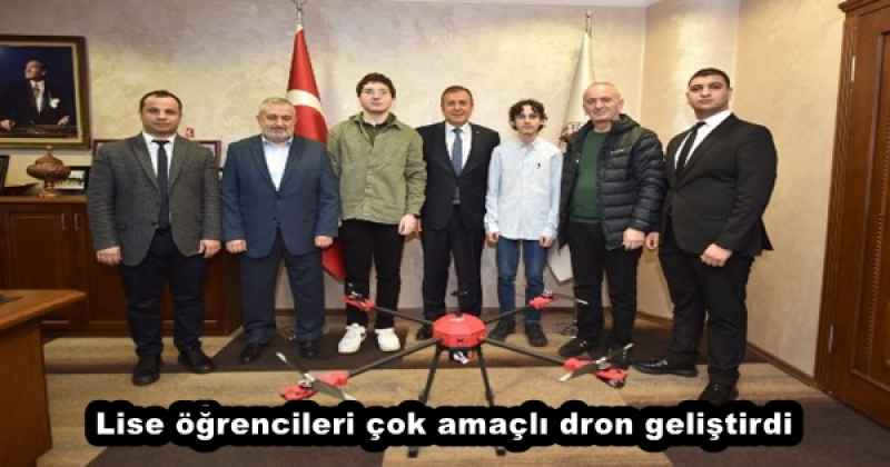 Lise öğrencileri çok amaçlı dron geliştirdi