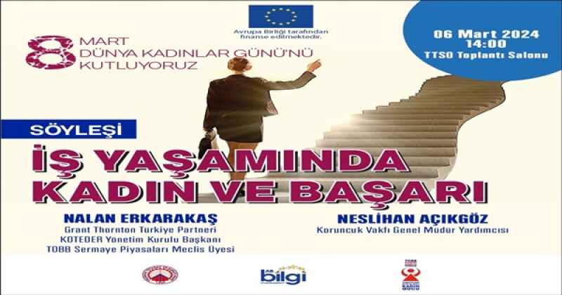 TTSO, 8 Mart Dünya Kadınlar Günü'nü Güçlü Kadınlar etkinlikleriyle kutluyor