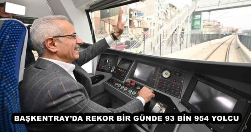 BAŞKENTRAY’DA REKOR BİR GÜNDE 93 BİN 954 YOLCU