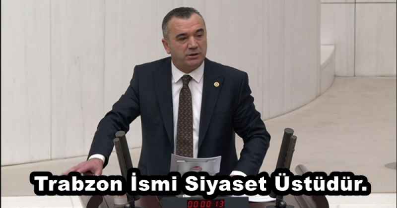 Trabzon İsmi Siyaset Üstüdür.