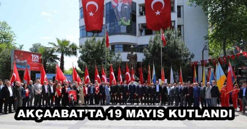 AKÇAABAT’TA 19 MAYIS KUTLANDI