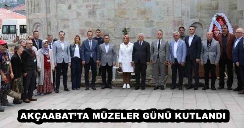 AKÇAABAT’TA MÜZELER GÜNÜ KUTLANDI