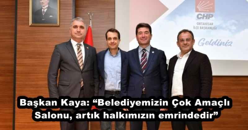 Başkan Kaya: “Belediyemizin Çok Amaçlı Salonu, artık halkımızın emrindedir”