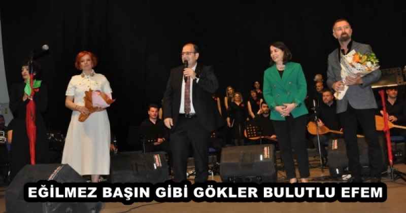 EĞİLMEZ BAŞIN GİBİ GÖKLER BULUTLU EFEM