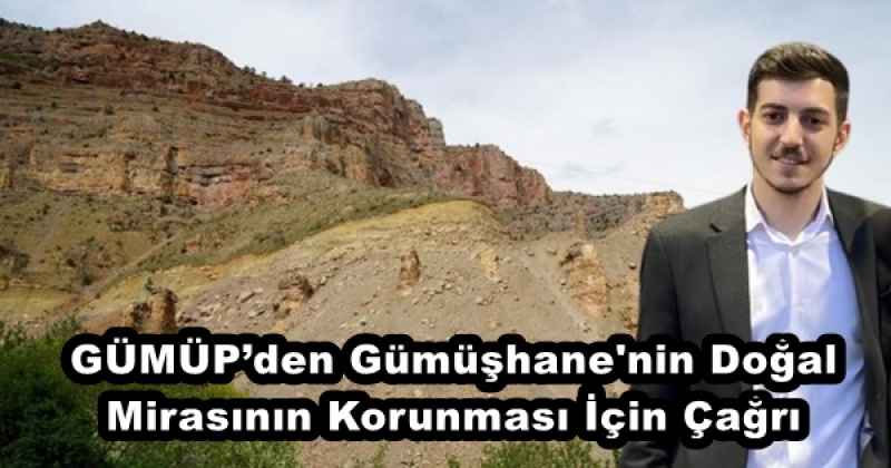 GÜMÜP’den Gümüşhane'nin Doğal Mirasının Korunması İçin Çağrı