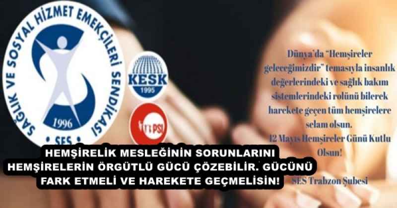 HEMŞİRELİK MESLEĞİNİN SORUNLARINI HEMŞİRELERİN ÖRGÜTLÜ GÜCÜ ÇÖZEBİLİR. GÜCÜNÜ FARK ETMELİ VE HAREKETE GEÇMELİSİN!