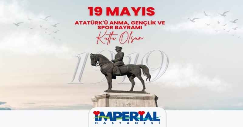 İmperial Hastanesi 19 MAYIS