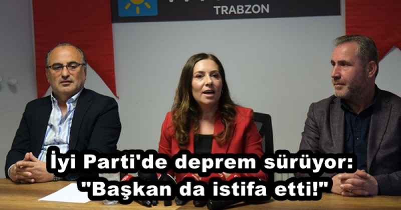 İyi Parti'de deprem sürüyor: "Başkan da istifa etti!"