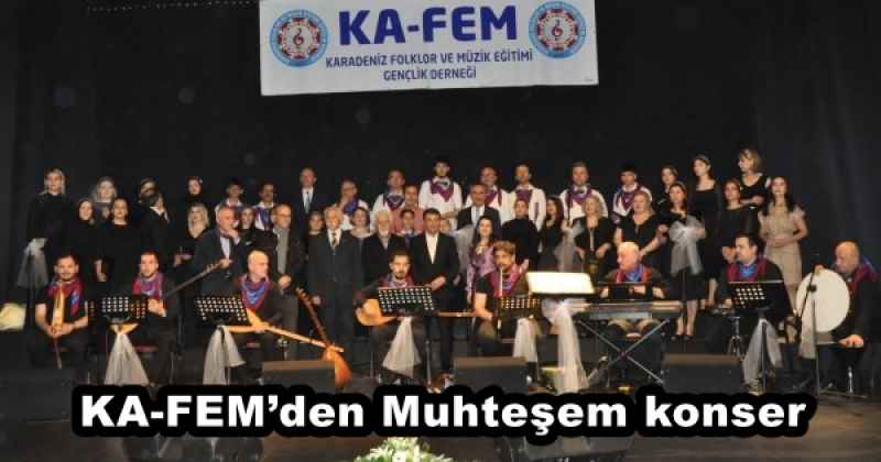 KA-FEM’den Muhteşem konser