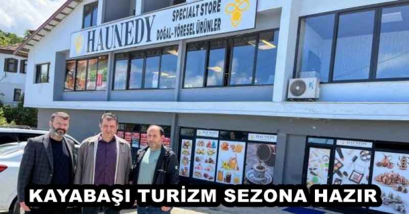 KAYABAŞI TURİZM SEZONA HAZIR