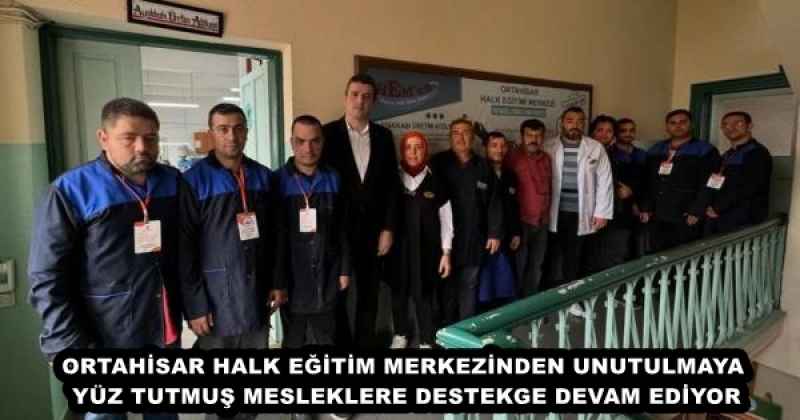 ORTAHİSAR HALK EĞİTİM MERKEZİNDEN UNUTULMAYA YÜZ TUTMUŞ MESLEKLERE DESTEKGE DEVAM EDİYOR