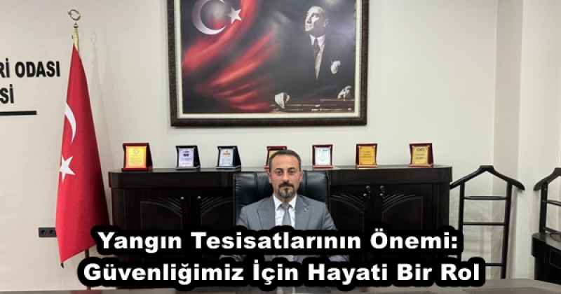 Yangın Tesisatlarının Önemi: Güvenliğimiz İçin Hayati Bir Rol