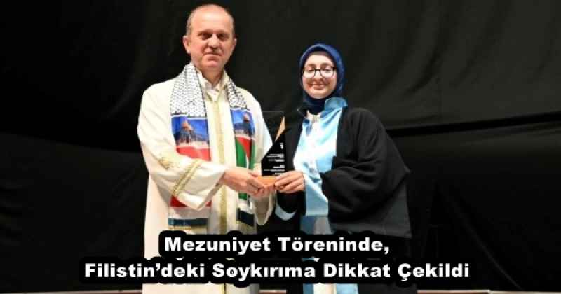 Mezuniyet Töreninde, Filistin’deki Soykırıma Dikkat Çekildi