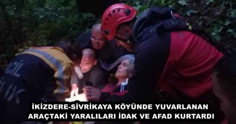 İKİZDERE-SİVRİKAYA KÖYÜNDE YUVARLANAN ARAÇTAKİ YARALILARI İDAK VE AFAD KURTARDI