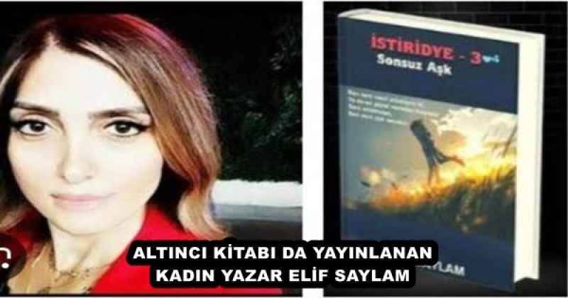 ALTINCI KİTABI DA YAYINLANAN KADIN YAZAR ELİF SAYLAM