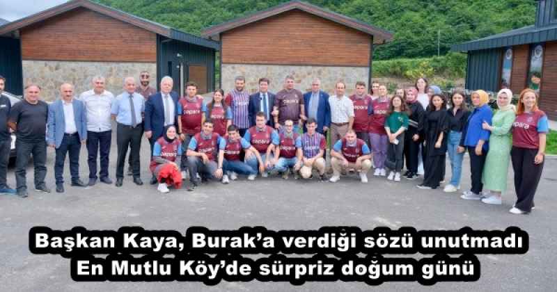 Başkan Kaya, Burak’a verdiği sözü unutmadı En Mutlu Köy’de sürpriz doğum günü
