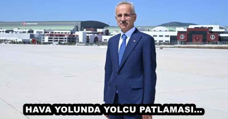 HAVA YOLUNDA YOLCU PATLAMASI…