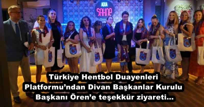 Türkiye Hentbol Duayenleri Platformu’ndan Divan Başkanlar Kurulu Başkanı Ören’e teşekkür ziyareti…