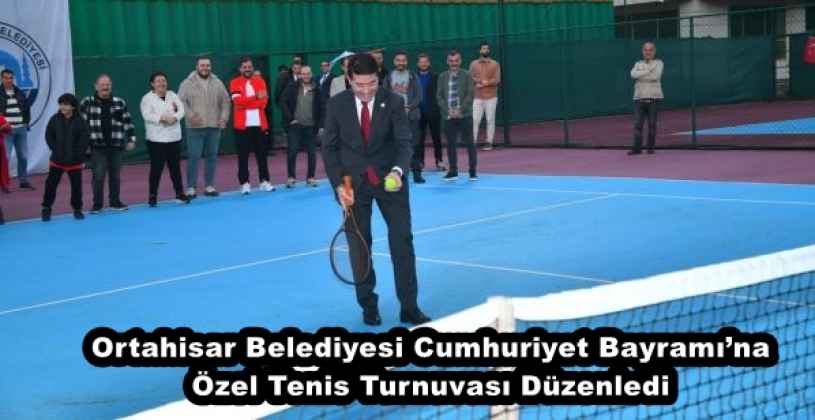 Ortahisar Belediyesi Cumhuriyet Bayramı’na özel tenis turnuvası düzenledi