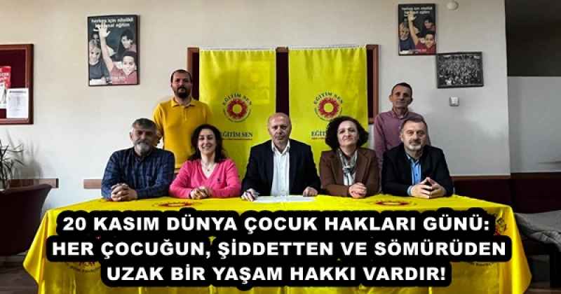 20 KASIM DÜNYA ÇOCUK HAKLARI GÜNÜ: HER ÇOCUĞUN, ŞİDDETTEN VE SÖMÜRÜDEN UZAK BİR YAŞAM HAKKI VARDIR!