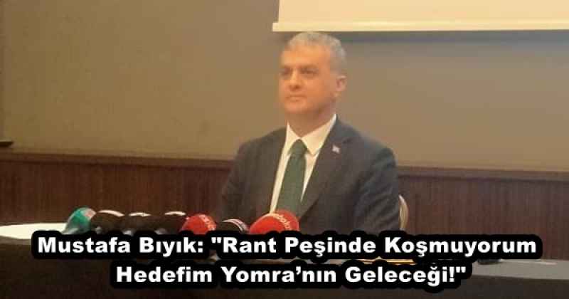 Mustafa Bıyık: "Rant Peşinde Koşmuyorum, Hedefim Yomra’nın Geleceği!"