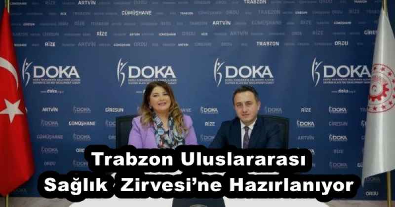 Trabzon Uluslararası Sağlık Zirvesi’ne Hazırlanıyor