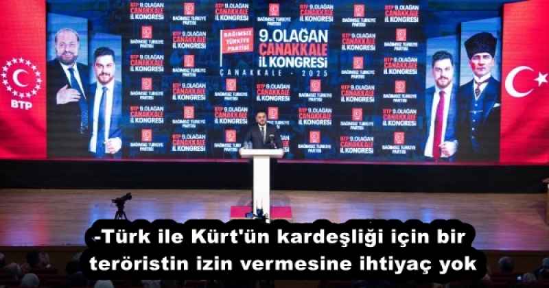 Türk ile Kürt'ün kardeşliği için bir teröristin izin vermesine ihtiyaç yok