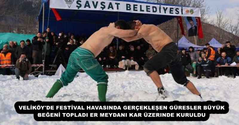 VELİKÖY'DE FESTİVAL HAVASINDA GERÇEKLEŞEN GÜRESLER BÜYÜK BEĞENİ TOPLADI ER MEYDANI KAR ÜZERINDE KURULDU