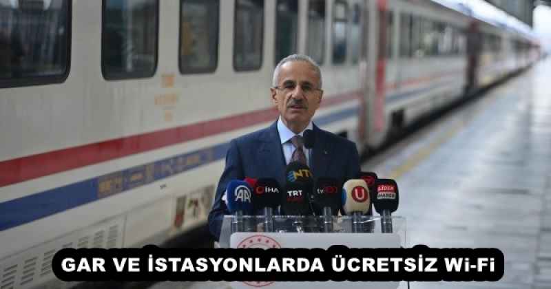 GAR VE İSTASYONLARDA ÜCRETSİZ Wi-Fi 