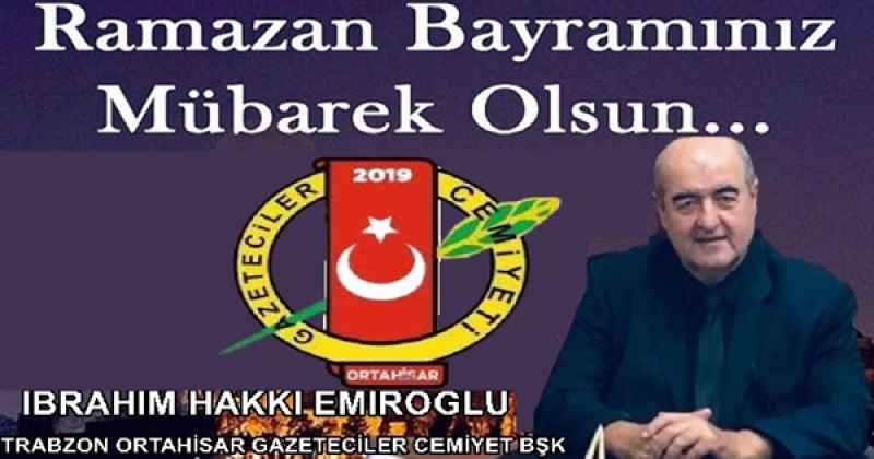 HAKKI EMİROĞLU RAMAZAN BAYRAMI MESAJI