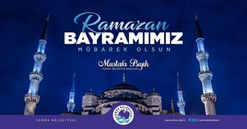 MUSTAFA BIYIK RAMAZAN BAYRAMI MESAJI