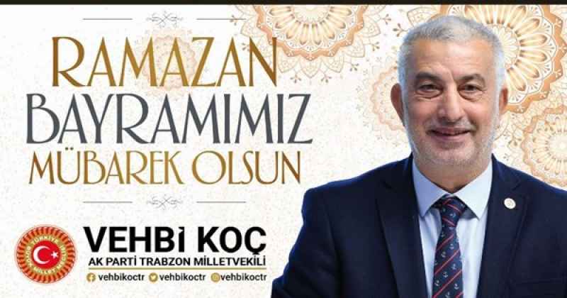 VEHBİ KOÇ RAMAZAN BAYRAMI MESAJI