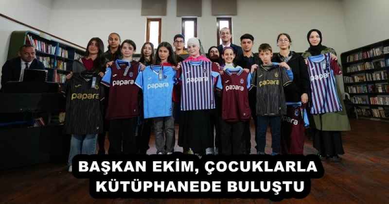 BAŞKAN EKİM, ÇOCUKLARLA KÜTÜPHANEDE BULUŞTU
