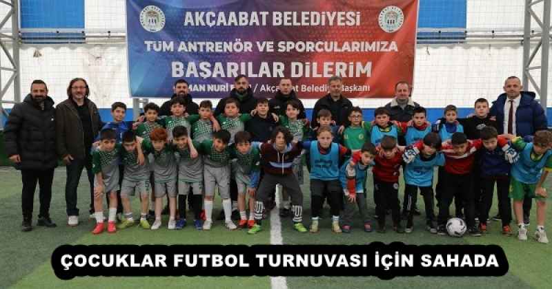 ÇOCUKLAR FUTBOL TURNUVASI İÇİN SAHADA