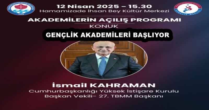 GENÇLİK AKADEMİLERİ BAŞLIYOR