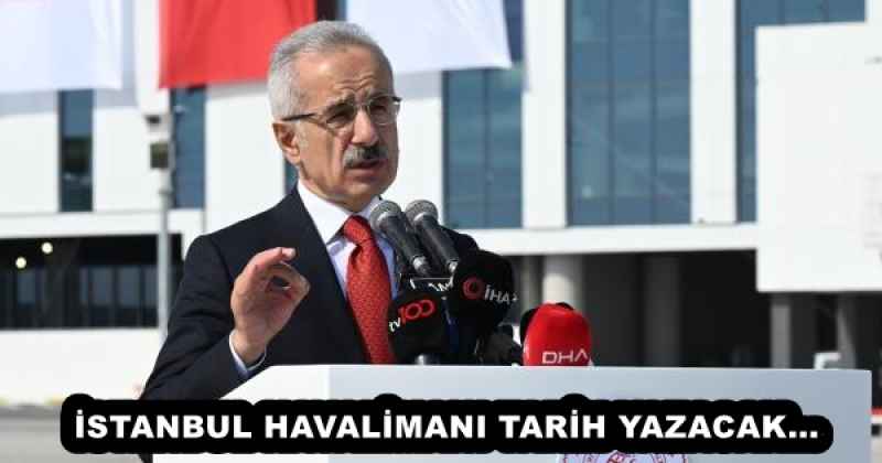 İSTANBUL HAVALİMANI TARİH YAZACAK...