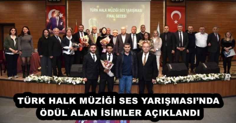TÜRK HALK MÜZİĞİ SES YARIŞMASI’NDA ÖDÜL ALAN İSİMLER AÇIKLANDI