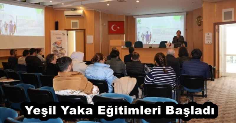 Yeşil Yaka Eğitimleri Başladı
