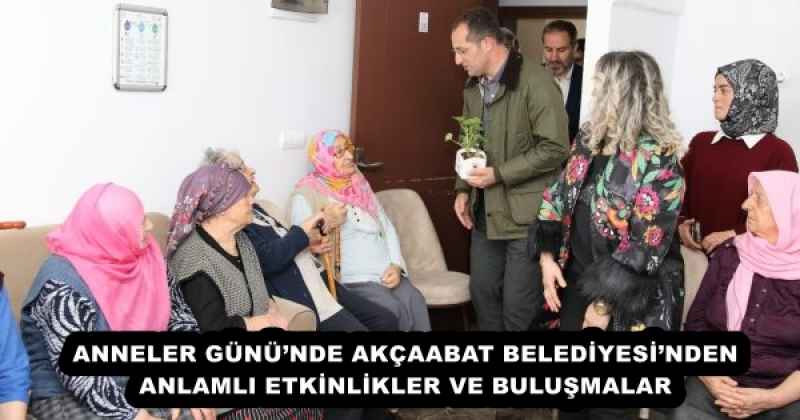 ANNELER GÜNÜ’NDE AKÇAABAT BELEDİYESİ’NDEN ANLAMLI ETKİNLİKLER VE BULUŞMALAR