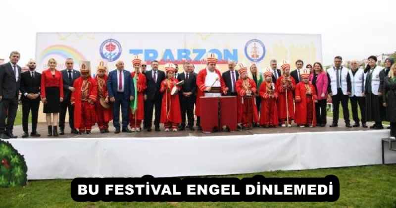 BU FESTİVAL ENGEL DİNLEMEDİ