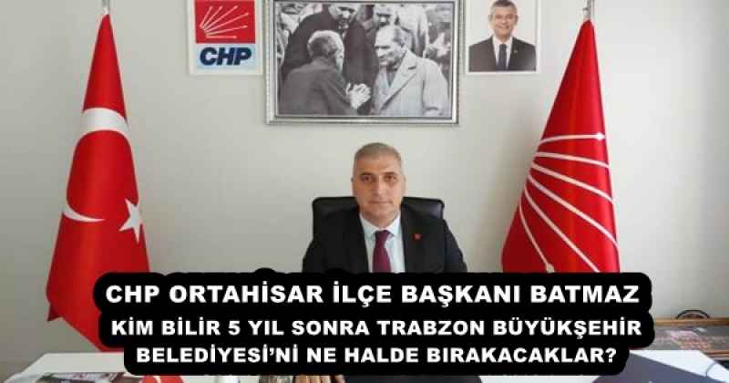 KİM BİLİR 5 YIL SONRA TRABZON BÜYÜKŞEHİR BELEDİYESİNİ NE HALDE BIRAKACAKLAR?