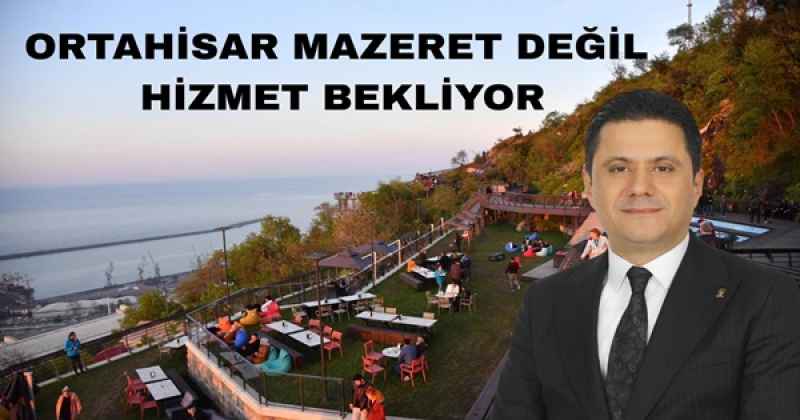 Ortahisar mazeret değil hizmet bekliyor!