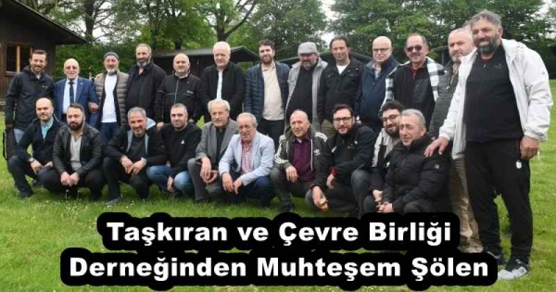 Taşkıran ve Çevre Birliği Derneğinden Muhteşem Şölen