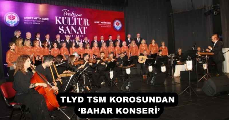 TLYD TSM KOROSUNDAN ‘BAHAR KONSERİ’