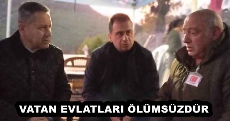 VATAN EVLATLARI ÖLÜMSÜZDÜR 