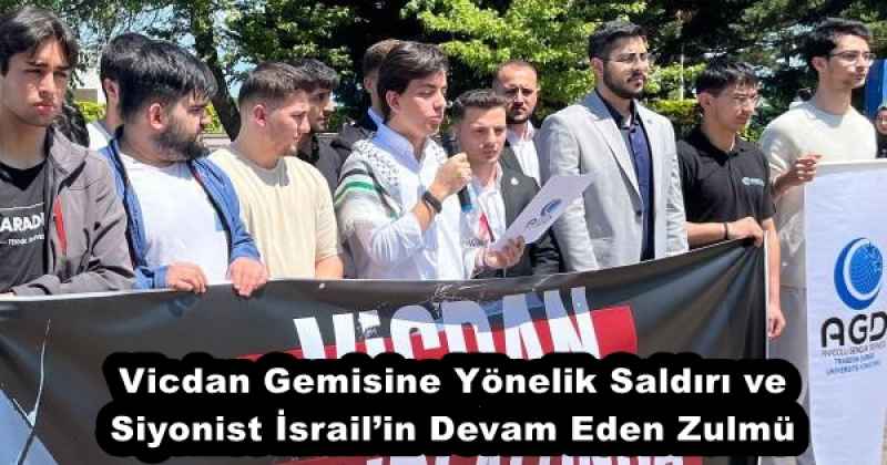Vicdan Gemisine Yönelik Saldırı ve Siyonist İsrail’in Devam Eden Zulmü