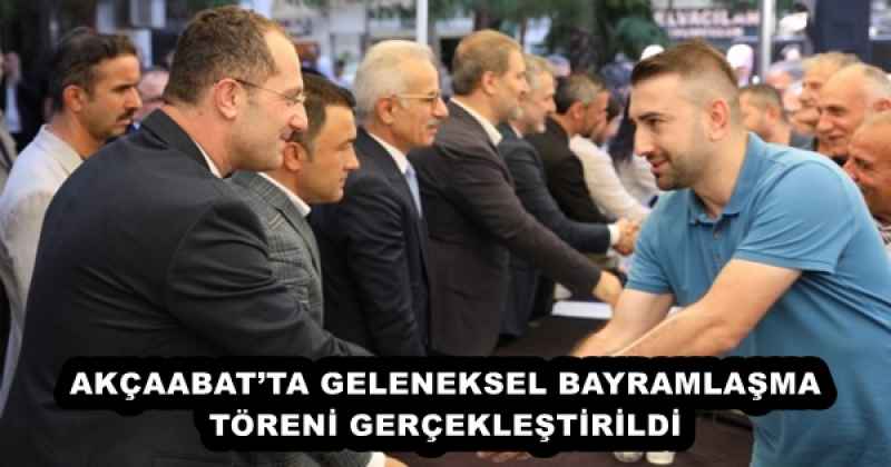 AKÇAABATTA GELENEKSEL BAYRAMLAŞMA TÖRENİ GERÇEKLEŞTİRİLDİ
