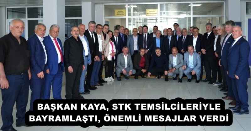 BAŞKAN KAYA, STK TEMSİLCİLERİYLE BAYRAMLAŞTI, ÖNEMLİ MESAJLAR VERDİ