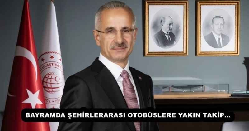 BAYRAMDA ŞEHİRLERARASI OTOBÜSLERE YAKIN TAKİP…
